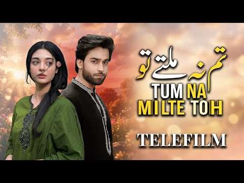 Tum Na Milte Toh poster